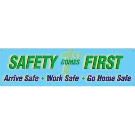 SAFETY BANNERS SAFETY COMES FIRST  SHMBR833